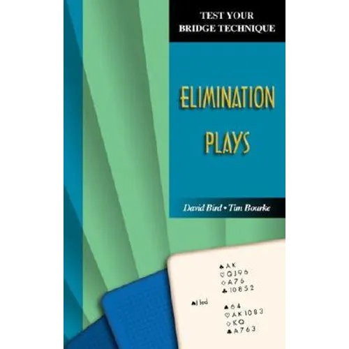Test Your Bridge Technique: Elimination Plays - Paperback