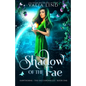 Shadow of the Fae - Paperback