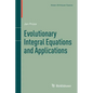 Evolutionary Integral Equations and Applications - Paperback