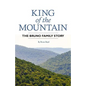King of the Mountain: The Bruno Family Story - Paperback