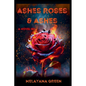 Ashes Roses & Ashes - Paperback