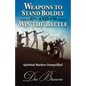 Weapons to Stand Boldly and Win the Battle Spiritual Warfare Demystified - Paperback