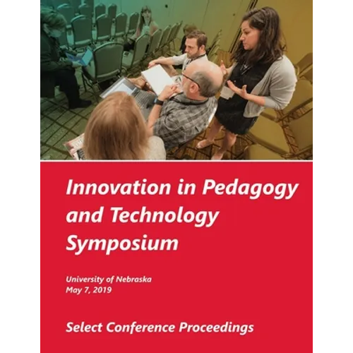 Innovation in Pedagogy and Technology Symposium, 2019 - Paperback