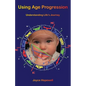 Using Age Progression - Paperback