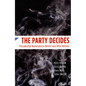 The Party Decides: Presidential Nominations Before and After Reform - Paperback