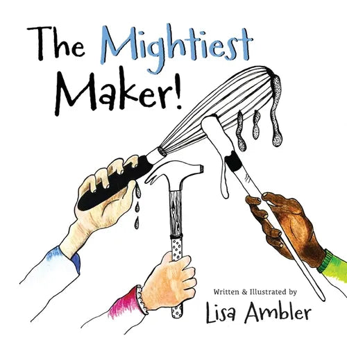 The Mightiest Maker - Paperback