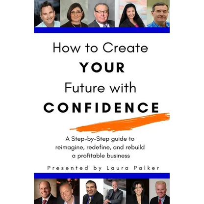How to Create Your Future with Confidence - Paperback