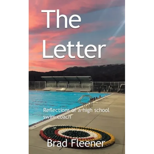 The Letter: Reflections of a High School Swim Coach - Paperback