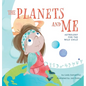 The Planets and Me: Astrology for the Wild Child - Hardcover