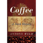 Coffee: A Dark History - Paperback
