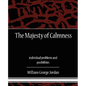 The Majesty of Calmness individual problems and posibilities - Paperback
