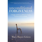 Unconditional Forgiveness - Paperback