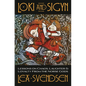Loki and Sigyn: Lessons on Chaos, Laughter & Loyalty from the Norse Gods - Paperback