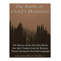 The Battle of Cloyd's Mountain: The History of the Civil War Battle that Split Virginia from the Western Theater during the Overland Campaign - Paperback