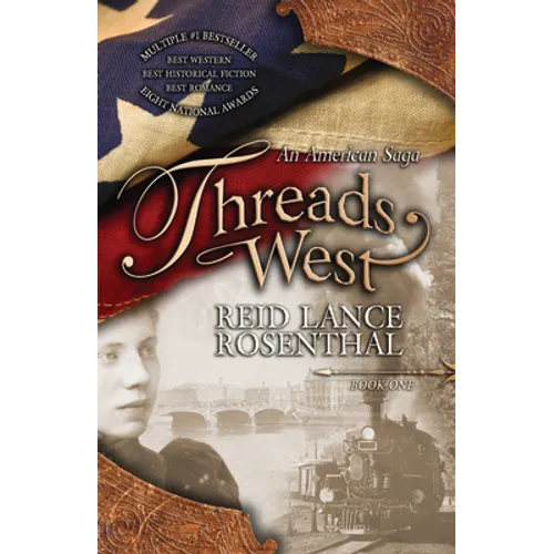 Threads West: An American Saga (Threads West, an American Saga Book 1) - Paperback