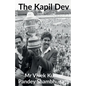 The Kapil Dev - Paperback