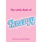 The Little Book of Kenergy - Hardcover