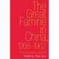 Great Famine in China, 1958-1962: A Documentary History - Hardcover