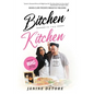 Bitchen' In The Kitchen: From my Big Family to your Table - Hardcover
