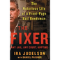 Fixer: The Notorious Life of a Front-Page Bail Bondsman - Paperback
