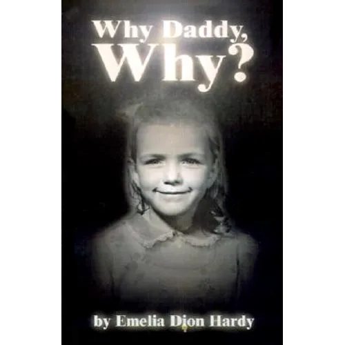 Why Daddy, Why? - Paperback