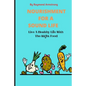 Nourishment for a Sound Life: Live A Healthy Life With The Right Food - Paperback