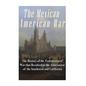 The Mexican-American War: The History of the Controversial War that Resulted in the Annexation of the Southwest and California - Paperback