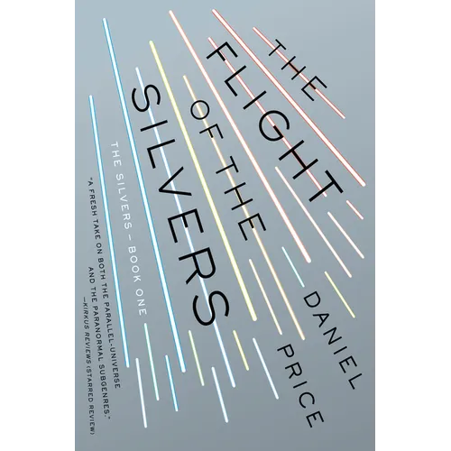The Flight of the Silvers: The Silvers Book One - Paperback