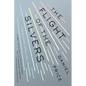 The Flight of the Silvers: The Silvers Book One - Paperback