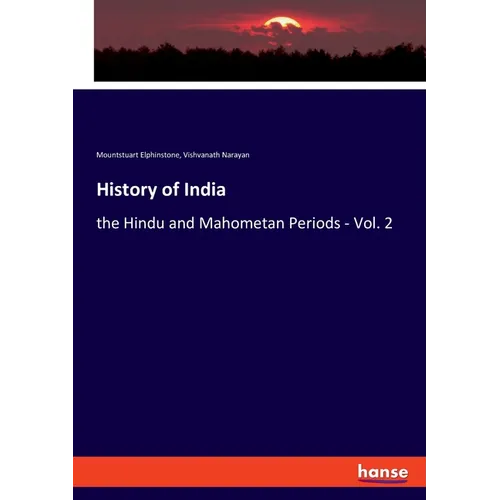 History of India: the Hindu and Mahometan Periods - Vol. 2 - Paperback
