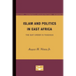 Islam and Politics in East Africa: The Sufi Order in Tanzania - Paperback