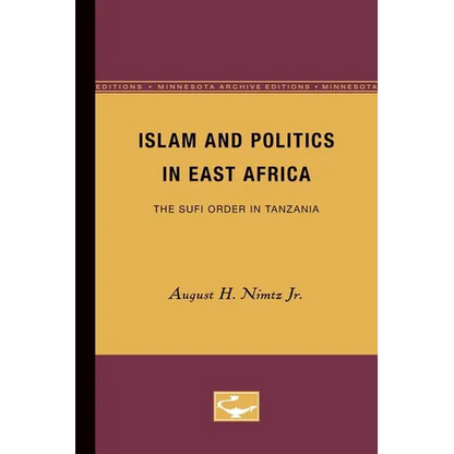 Islam and Politics in East Africa: The Sufi Order in Tanzania - Paperback