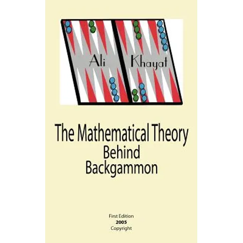 The Mathematical Theory Behind Backgammon - Paperback