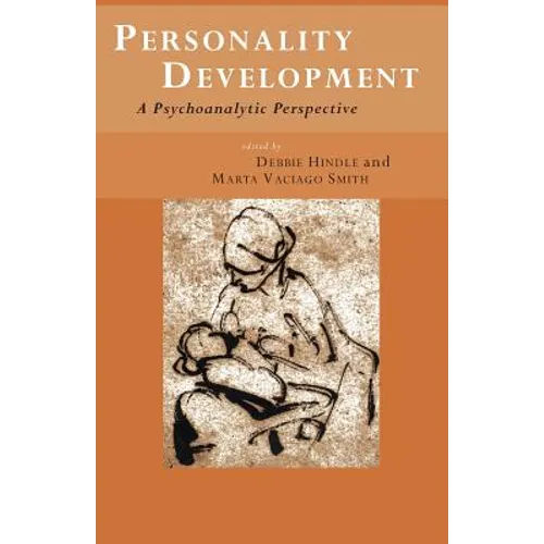 Personality Development: A Psychoanalytic Perspective - Paperback
