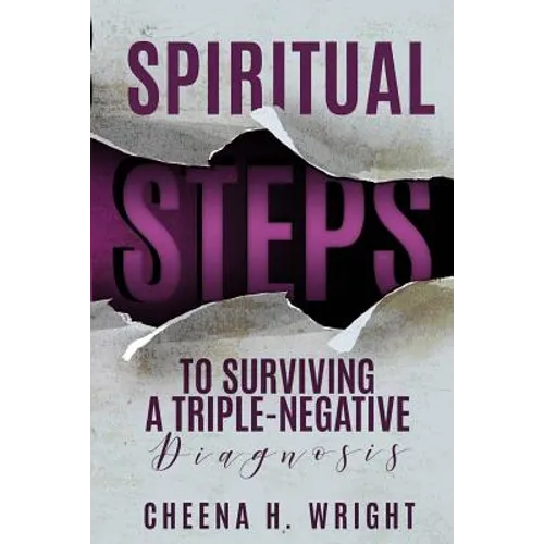 Spiritual Steps to Surviving A Triple-Negative Diagnosis - Paperback
