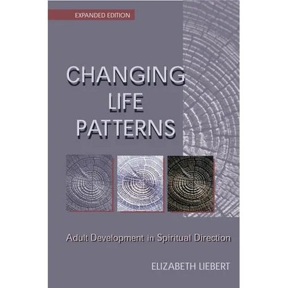 Changing Life Patterns: Adult Development in Spiritual Direction - Paperback
