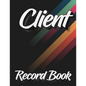 Client Record Book: 120 Customers Full Page, New And Improved Design, Alphabetical Order, Great Gift For All Small Business Owners, Abstract Cover - Paperback