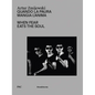 Artur Zmijewski: When Fear Eats the Soul - Hardcover