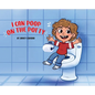 I Can Poop on the Potty - Hardcover