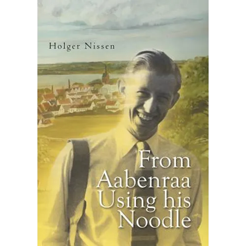 From Aabenraa Using His Noodle - Hardcover