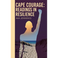 Cape Courage: Readings in Resilience - Paperback