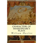 Characters of Shakespeare's Plays - Paperback