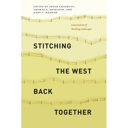 Stitching the West Back Together: Conservation of Working Landscapes - Paperback