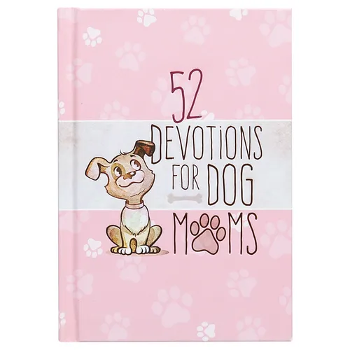 52 Devotions for Dog Moms - Hardcover