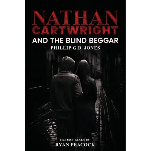Nathan Cartwright and The Blind Beggar - Paperback