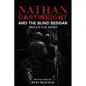 Nathan Cartwright and The Blind Beggar - Paperback