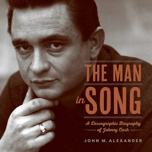 The Man in Song: A Discographic Biography of Johnny Cash - Paperback