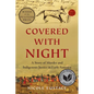 Covered with Night: A Story of Murder and Indigenous Justice in Early America - Hardcover