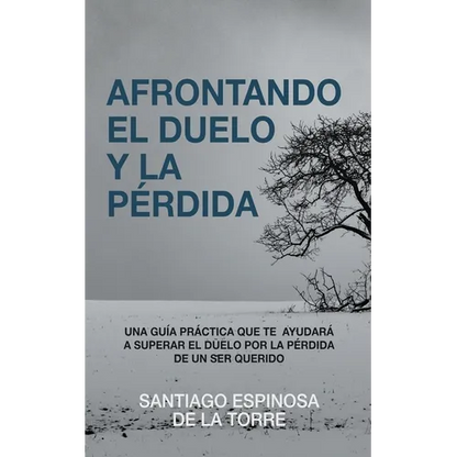 Afrontando el duelo y la pérdida - Paperback
