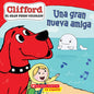 Clifford: Una Gran Nueva Amiga (Big New Friend) - Paperback